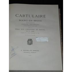 Cartulaire de Bourg-en-Bresse précédé d'un essai sur l'histoire de Bourg