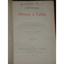 L'ancienne Alsace à table - Etude historique et archéologique sur l'alimentation, les moeurs et les usages…