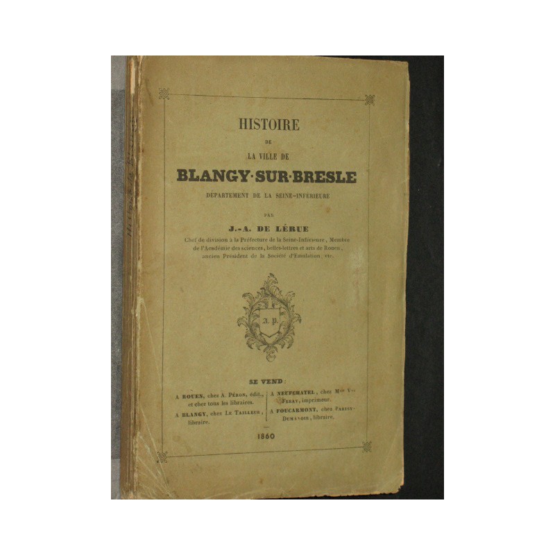 Histoire de la ville de Blangy-sur-Bresle département de la Seine-inférieure