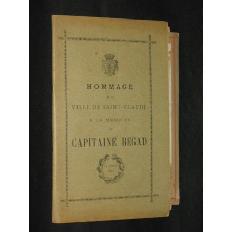 Hommage de la ville de Saint-Claude à la mémoire du capitaine Regad 14 Juillet 1895