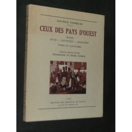 Ceux des pays d'ouest - Poitou- Aunis- Saintonge- Angoumois - Types et coutumes