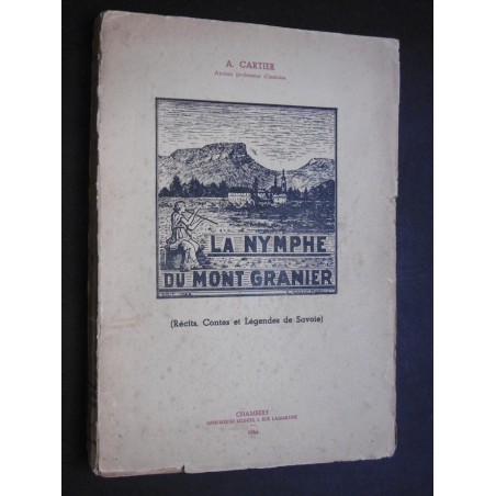 La Nymphe du mont Granier ( Recits, contes et légendes de Savoie)