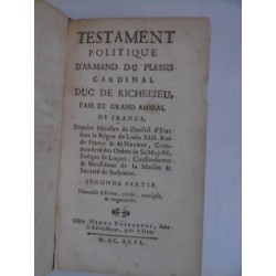 Testament politique d'Armand du Plessis cardinal Duc de Richelieu pair et grand amiral de France