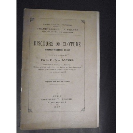 Discours de cloture du convent maçonnique de 1887 prononcé le 17 Septembre 1887.