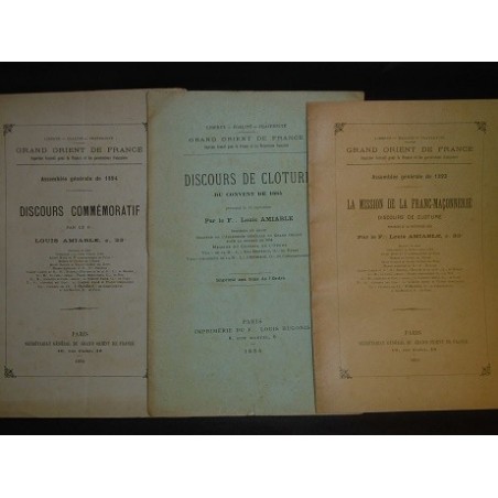 1-La mission de la Franc-Maçonnerie 1893. 2- Discours de cloture du convent de 1884. 3- Discours commémoratif 1894