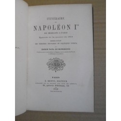 Itinéraire de Napoléon 1er de Smorgoni à Paris - Episode de la guerre de 1812 .