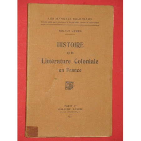 Histoire de la littérature coloniale en France