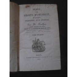 Traité des droits d'usufruit, d'usage, d'habitation, et de superficie.