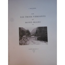 Sur les trois versants du Mont-Blanc - Suisse - France - Italie