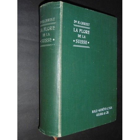 La flore de la Suisse augmentée d'un aperçu des récents travaux géobotaniques (+ lettres autographes)