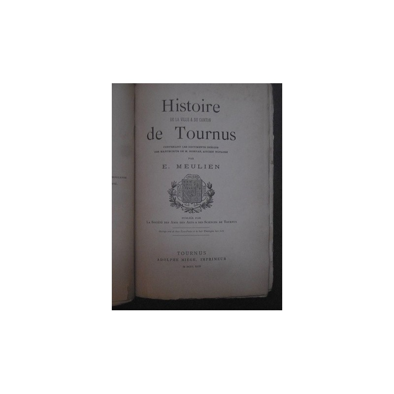 Histoire de la ville & du canton de Tournus contenant les documents inédits des manuscrits de M.Bompar ancien notaire