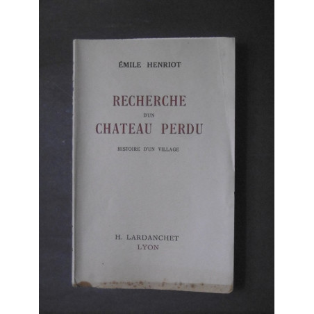 Recherche d'un château perdu - Histoire d'un village (envoi)